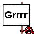 :grrr: :grrr: